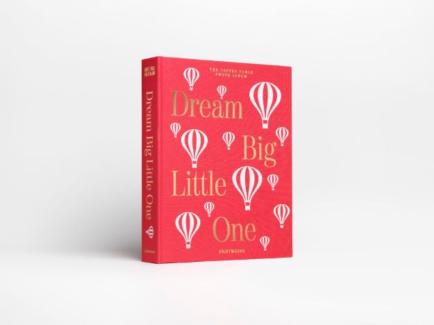 Slika FOTO ALBUM  DREAM BIG LITTLE ONE, CERISE PRINTWORKS